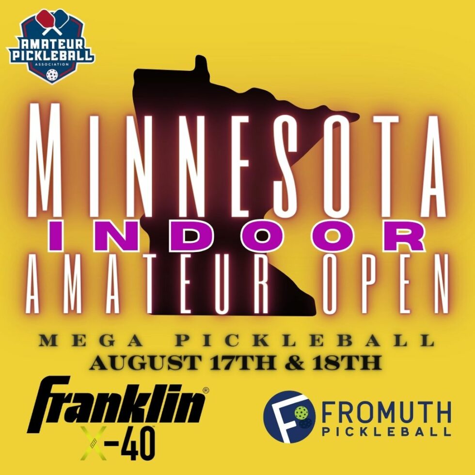 The Minnesota Indoor Amateur Open MEGA Pickleball APA Pickleball